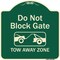 Signmission Designer Series-Do Not Block Gate Tow-away Zone With Graphic, 18" x 18", G-1818-9852 A-DES-G-1818-9852 - alternate 1